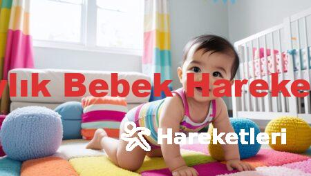 4 Aylık Bebek Hareketleri