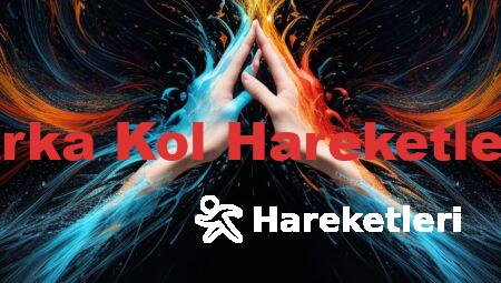 Arka Kol Hareketleri