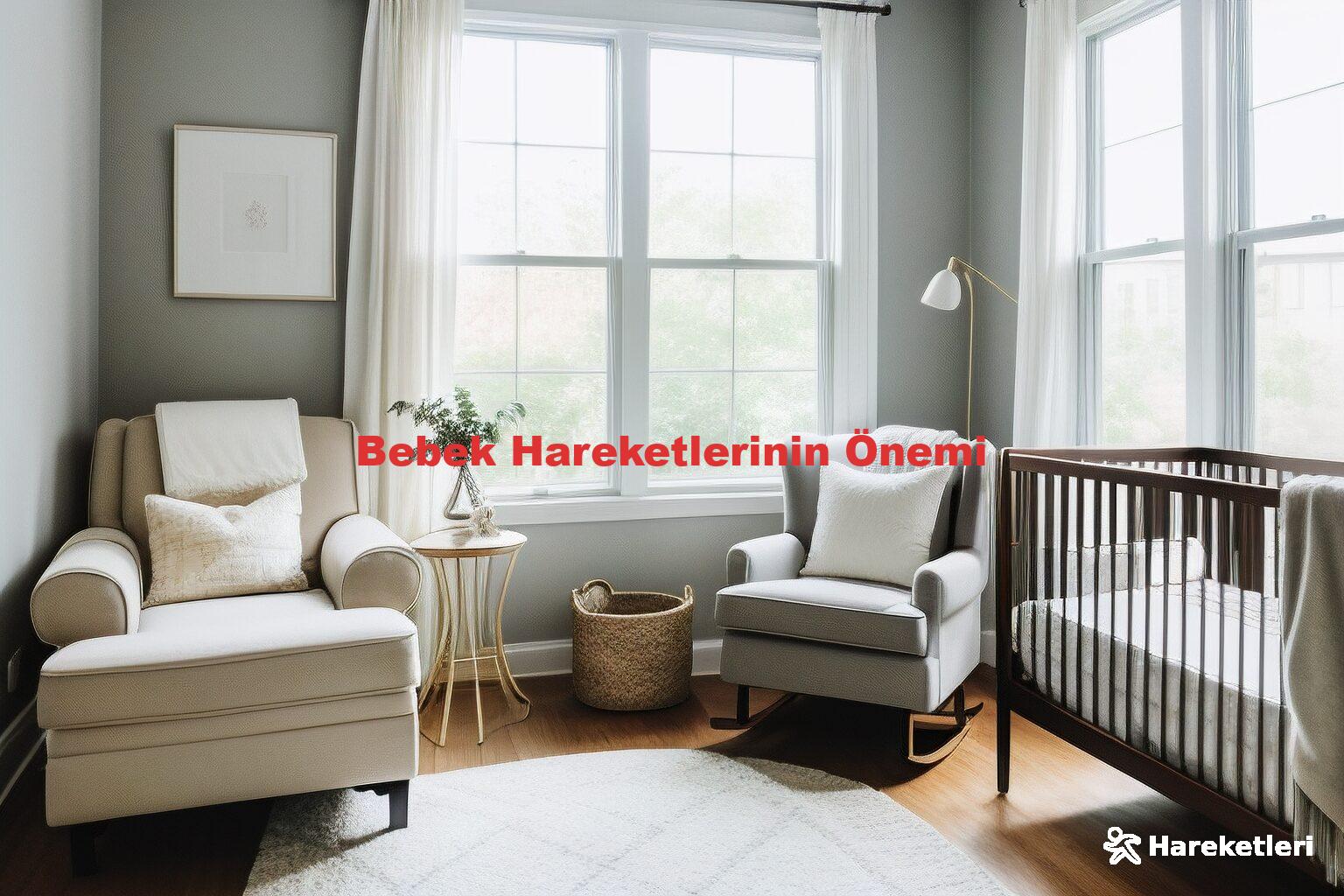 Bebek Hareketlerinin Önemi