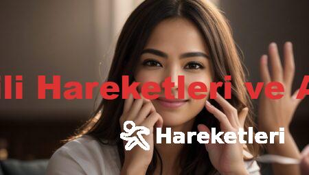Beden Dili Hareketleri ve Anlamları