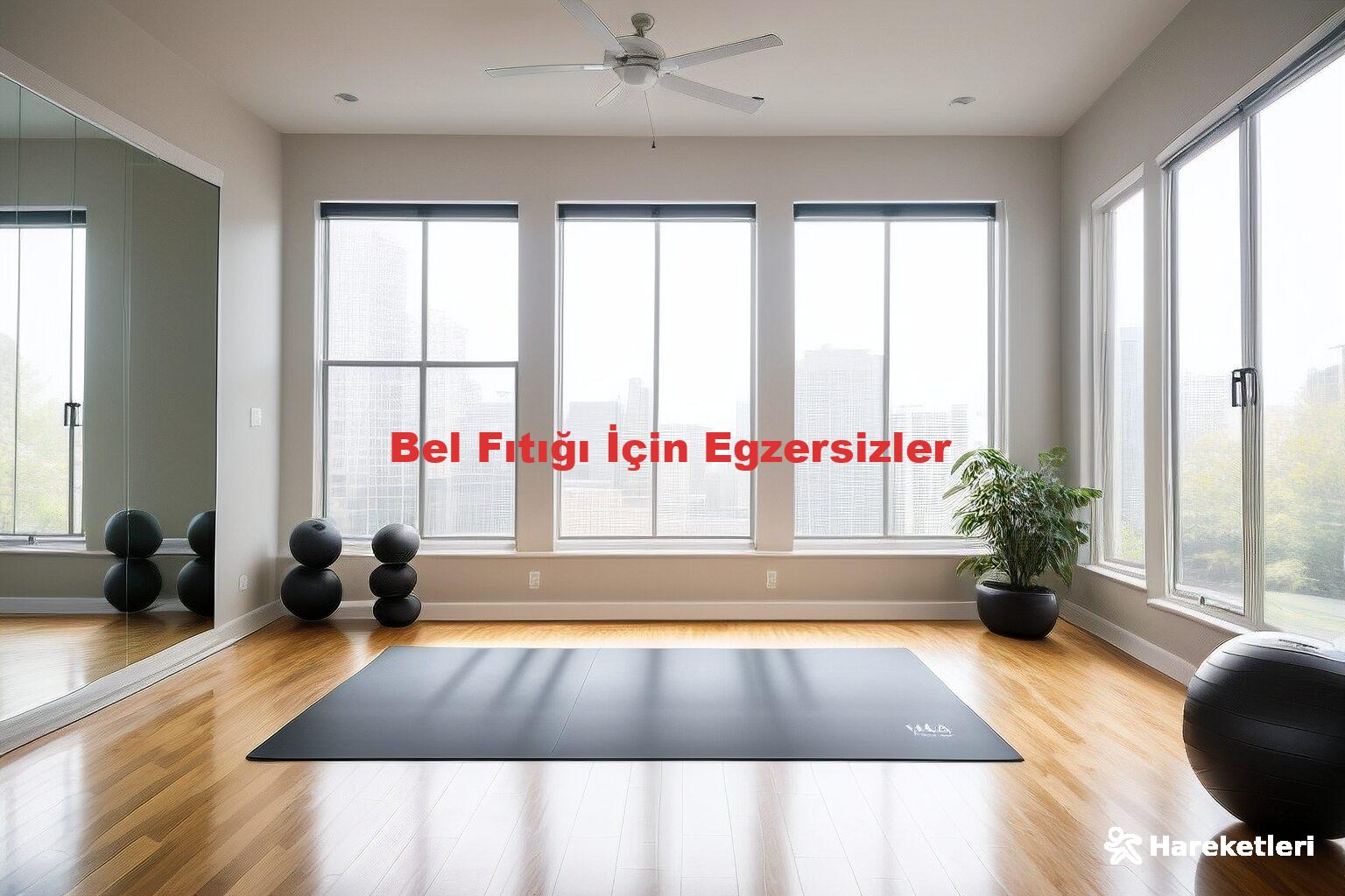Bel Fıtığı İçin Egzersizler