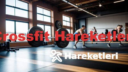 Crossfit Hareketleri