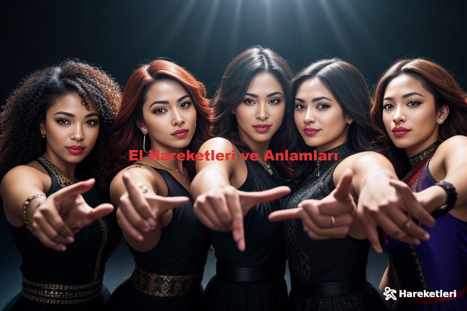 El Hareketleri ve Anlamları
