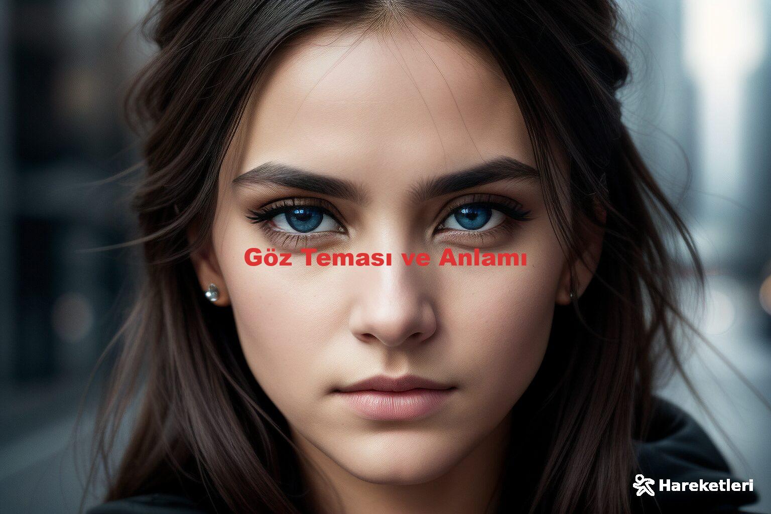 Göz Teması ve Anlamı