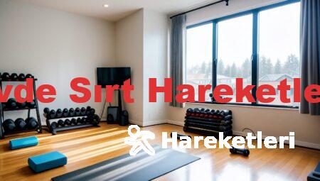 Evde Sırt Hareketleri
