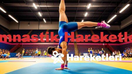 Jimnastik Hareketleri