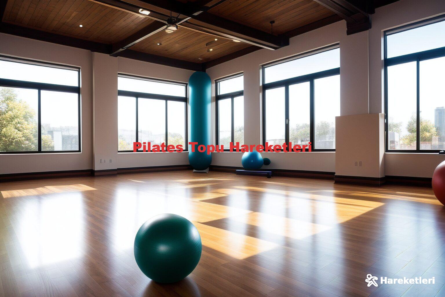 Pilates Topu Hareketleri