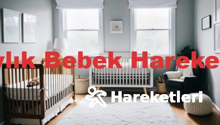 7 Aylık Bebek Hareketleri