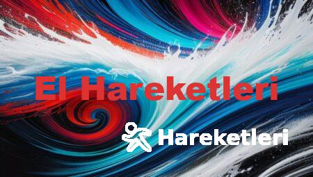 El Hareketleri