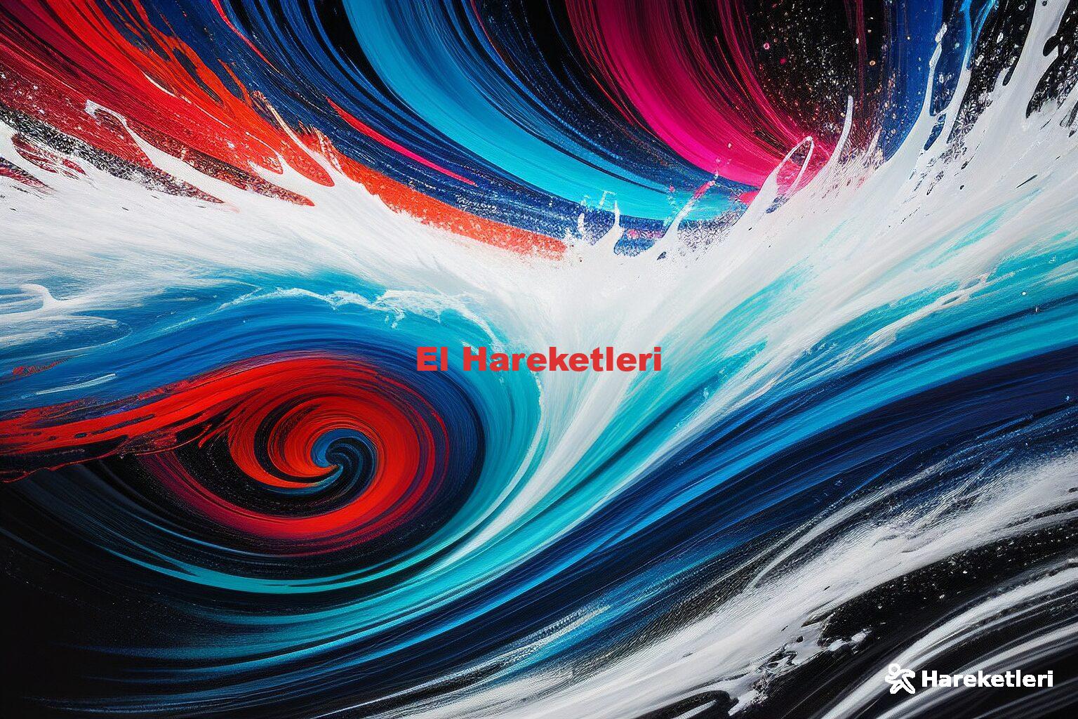 El Hareketleri