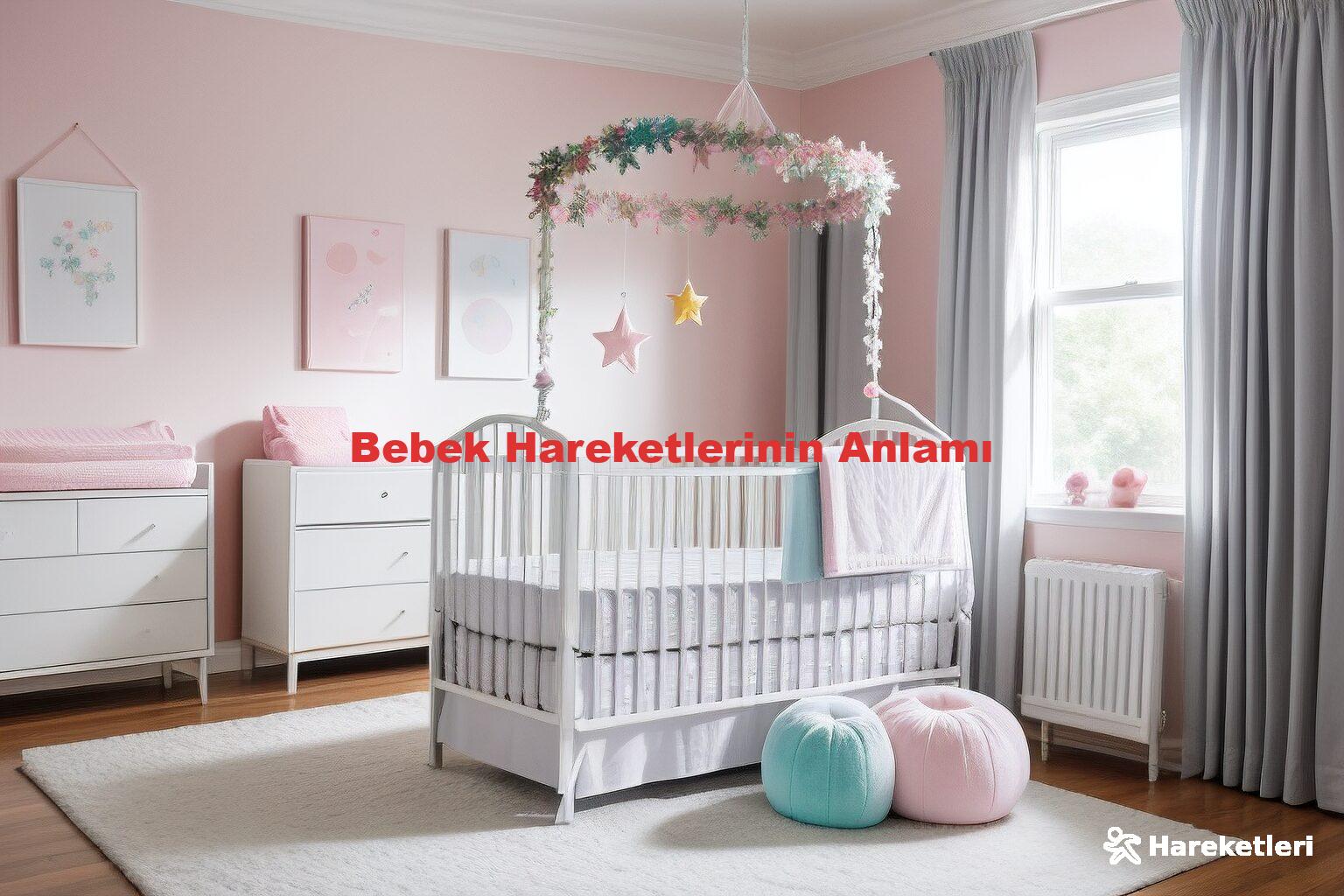 Bebek Hareketlerinin Anlamı