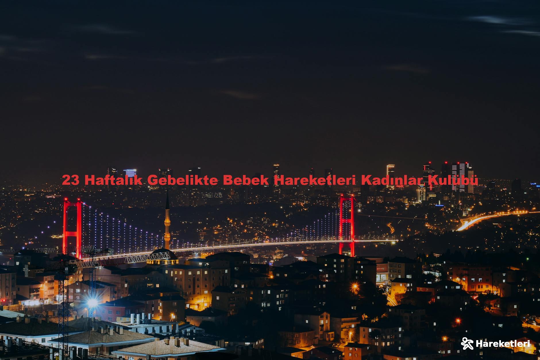 23 Haftalık Gebelikte Bebek Hareketleri Kadınlar Kulübü