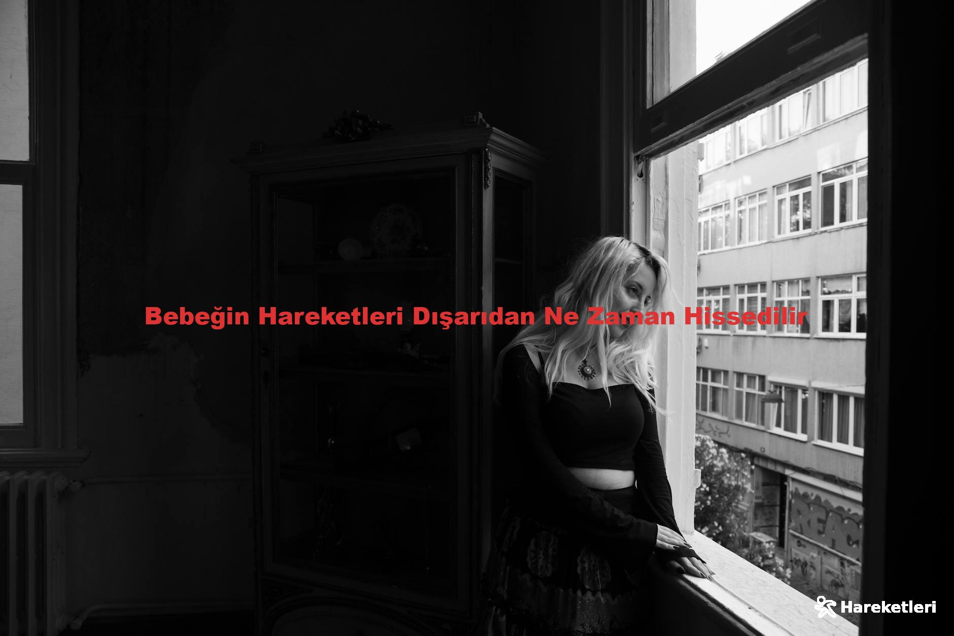 Bebeğin Hareketleri Dışarıdan Ne Zaman Hissedilir