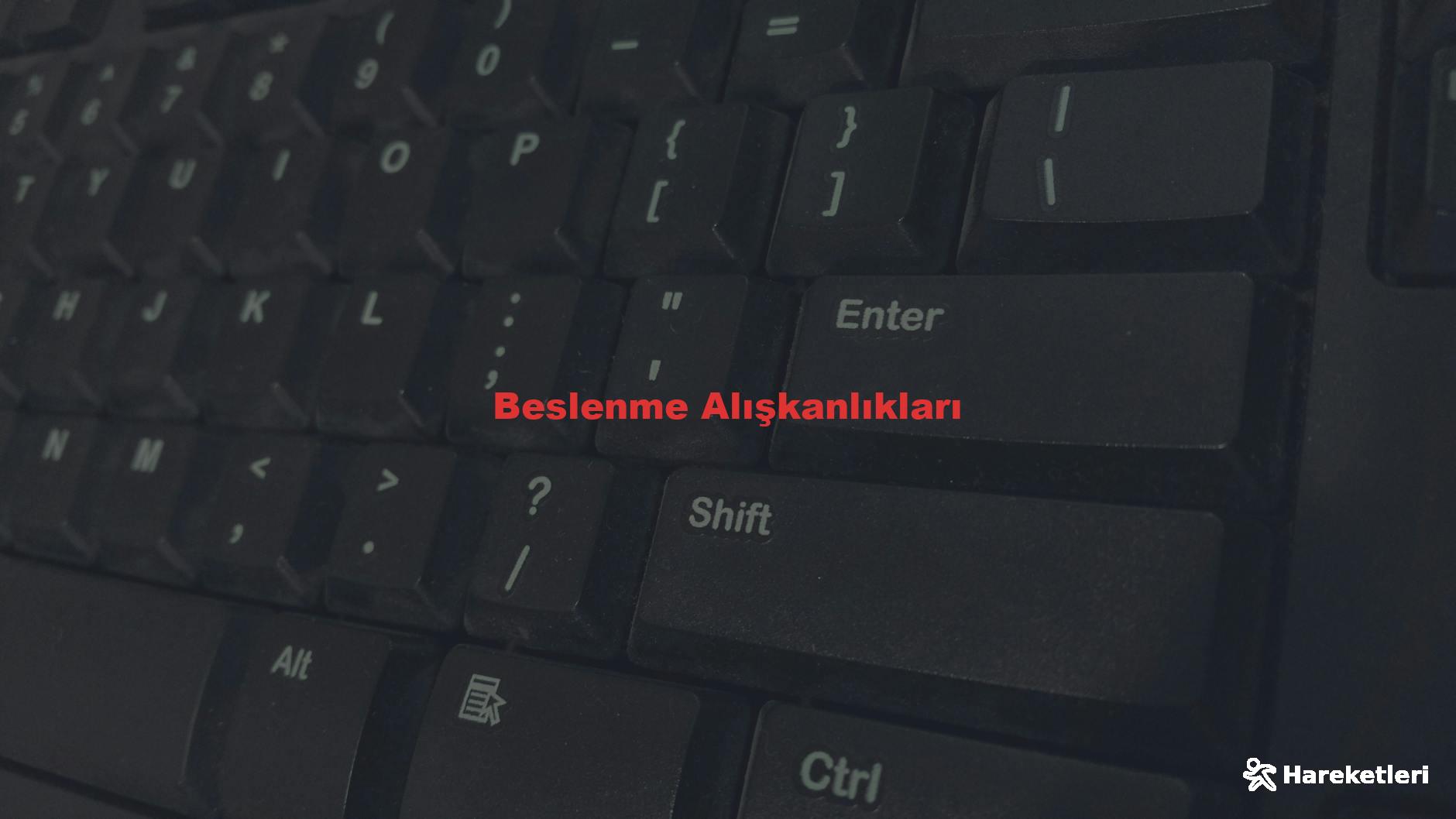 Beslenme Alışkanlıkları