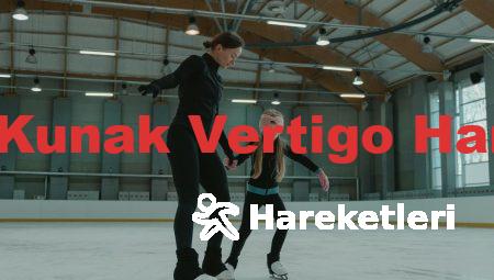 Feridun Kunak Vertigo Hareketleri