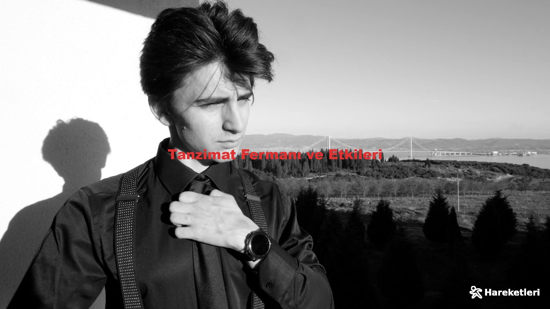 Tanzimat Fermanı ve Etkileri
